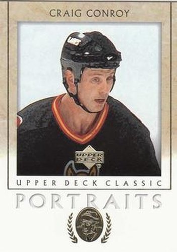 #15 Craig Conroy - Calgary Flames - 2002-03 Upper Deck Classic Portraits Hockey