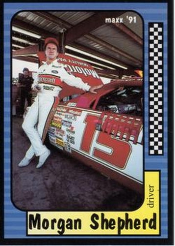 #15 Morgan Shepherd - Bud Moore Engineering - 1991 Maxx Racing