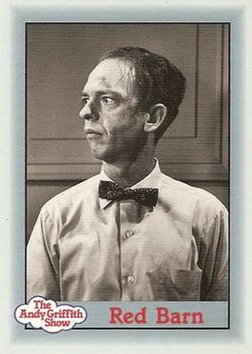 #160 Red Barn - 1990-91 Pacific The Andy Griffith Show