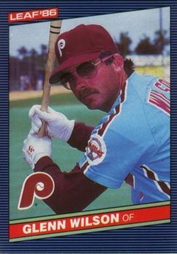 #160 Glenn Wilson - Philadelphia Phillies - 1986 Leaf Baseball