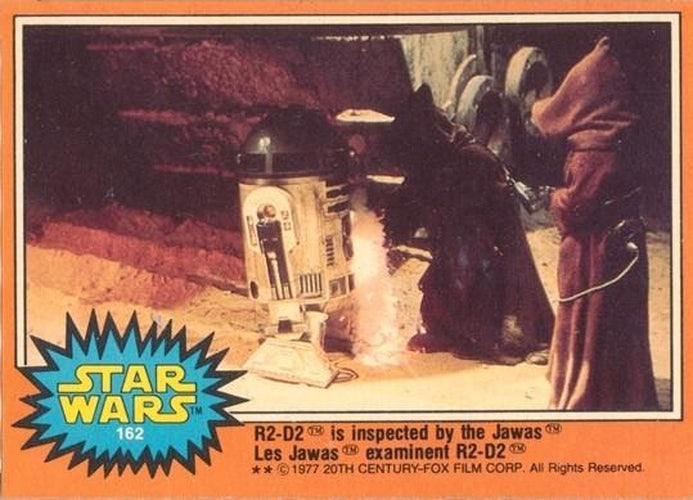 #162 R2-D2 is inspected by the Jawas - 1977 O-Pee-Chee Star Wars