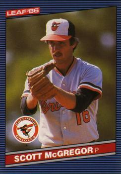 #165 Scott McGregor - Baltimore Orioles - 1986 Leaf Baseball