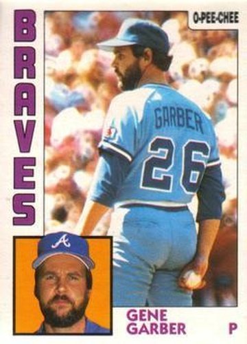 #167 Gene Garber - Atlanta Braves - 1984 O-Pee-Chee Baseball