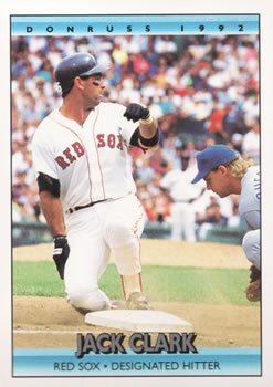 #169 Jack Clark - Boston Red Sox - 1992 Donruss Baseball