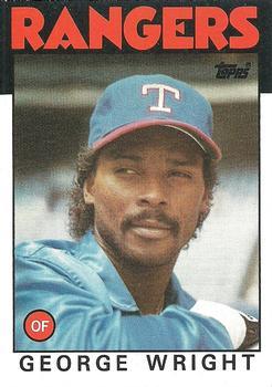 #169 George Wright - Texas Rangers - 1986 Topps Baseball