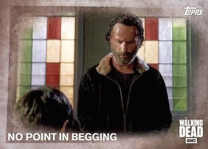 #16 No Point in Begging - 2016 Topps The Walking Dead Season 5