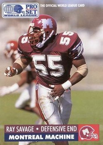 #16 Ray Savage - Montreal Machine - 1991 Pro Set - WLAF Inserts Football