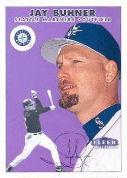 #170 Jay Buhner - Seattle Mariners - 2000 Fleer Tradition Baseball