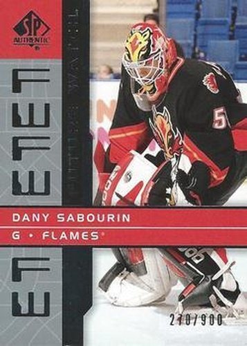 #172 Dany Sabourin - Calgary Flames - 2002-03 SP Authentic Hockey