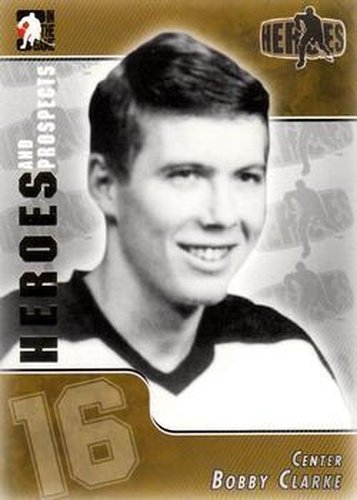 #175 Bobby Clarke - Flin Flon Bombers - 2004-05 In The Game Heroes and Prospects Hockey