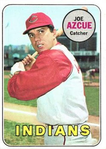#176 Joe Azcue - Cleveland Indians - 1969 Topps Baseball