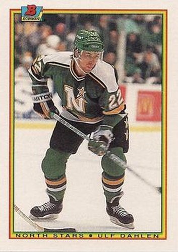 #176 Ulf Dahlen - Minnesota North Stars - 1990-91 Bowman Hockey