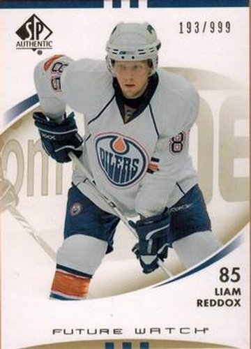 #176 Liam Reddox - Edmonton Oilers - 2007-08 SP Authentic Hockey