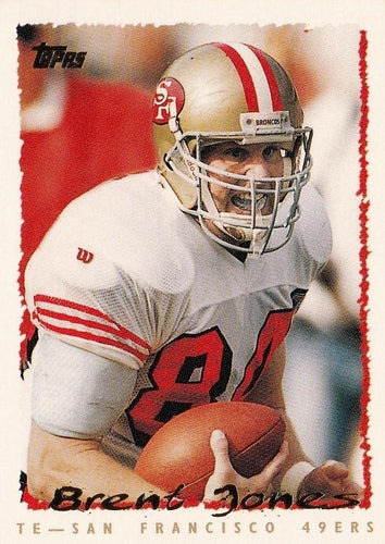 #178 Brent Jones - San Francisco 49ers - 1995 Topps Football