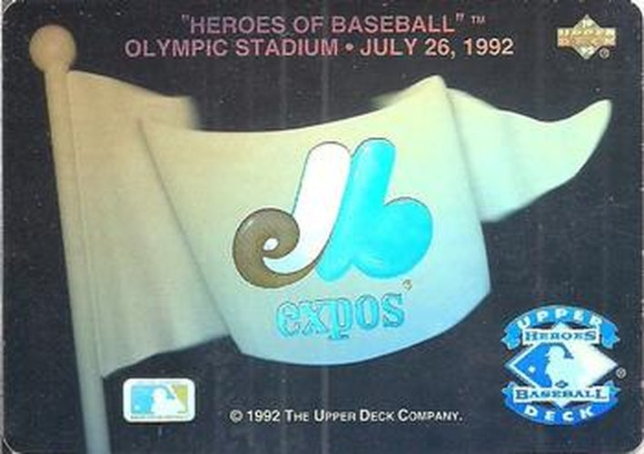 #NNO Montreal Expos - Montreal Expos - 1992 Upper Deck Baseball - Heroes of Baseball Pennant Holograms