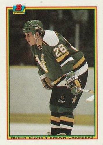 #180 Shawn Chambers - Minnesota North Stars - 1990-91 Bowman Hockey