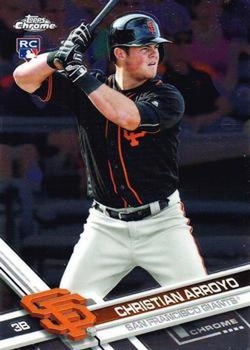 #180 Christian Arroyo - San Francisco Giants - 2017 Topps Chrome Baseball