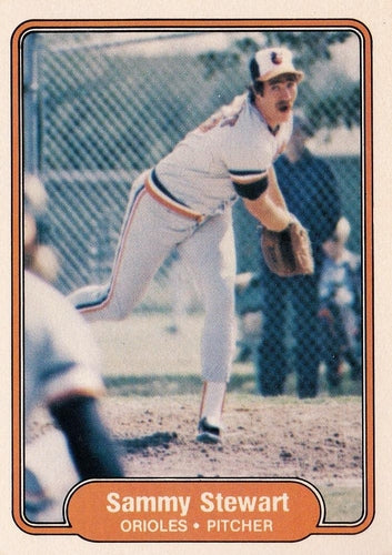 #180 Sammy Stewart - Baltimore Orioles - 1982 Fleer Baseball