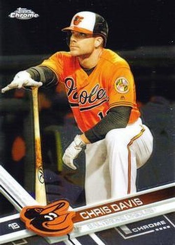 #182 Chris Davis - Baltimore Orioles - 2017 Topps Chrome Baseball