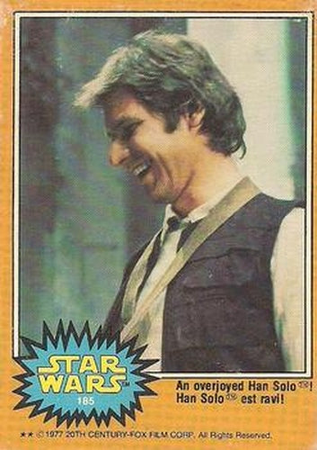 #185 An overjoyed Han Solo! - 1977 O-Pee-Chee Star Wars