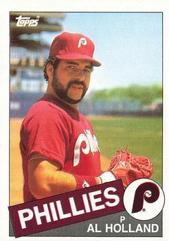 #185 Al Holland - Philadelphia Phillies - 1985 Topps Baseball