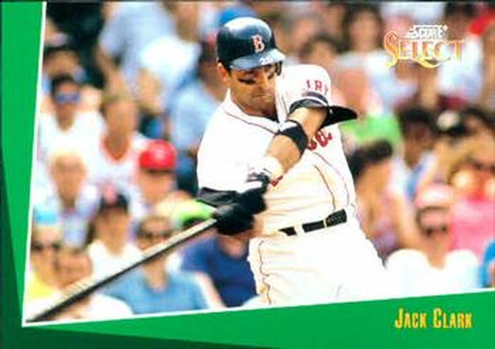 #188 Jack Clark - Boston Red Sox - 1993 Select Baseball