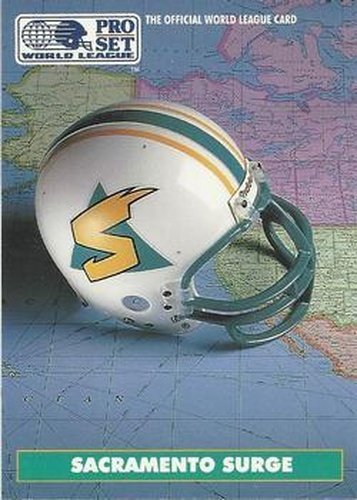 #18 Sacramento Surge - Sacramento Surge - 1991 Pro Set WLAF Football