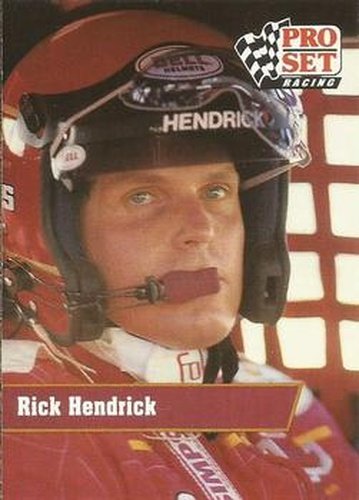 #18 Rick Hendrick - Hendrick Motorsports - 1991 Pro Set Racing