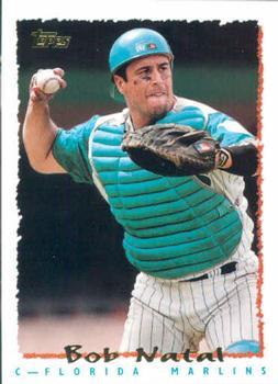 #192 Bob Natal - Florida Marlins - 1995 Topps Baseball