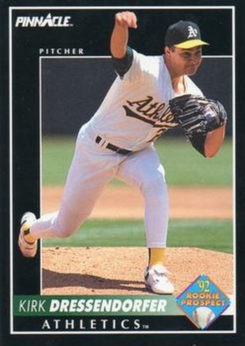 #270 Kirk Dressendorfer - Oakland Athletics - 1992 Pinnacle Baseball
