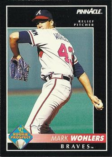 #55 Mark Wohlers - Atlanta Braves - 1992 Pinnacle Baseball