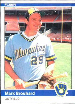 #195 Mark Brouhard - Milwaukee Brewers - 1984 Fleer Baseball