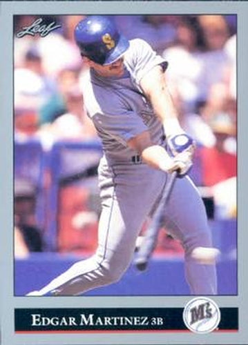#197 Edgar Martinez - Seattle Mariners - 1992 Leaf Baseball