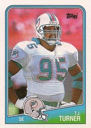 #197 T.J. Turner - Miami Dolphins - 1988 Topps Football