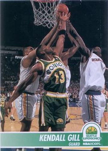 #198 Kendall Gill - Seattle SuperSonics - 1994-95 Hoops Basketball