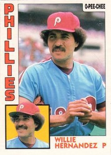 #199 Willie Hernandez - Philadelphia Phillies - 1984 O-Pee-Chee Baseball