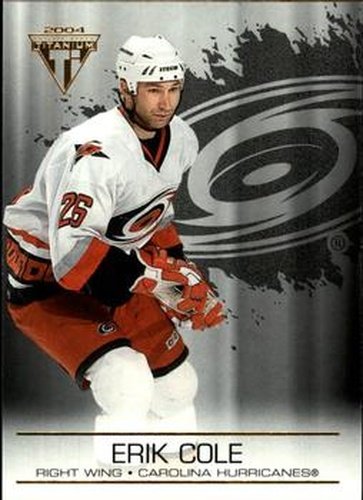 #19 Erik Cole - Carolina Hurricanes - 2003-04 Pacific Private Stock Titanium Hockey