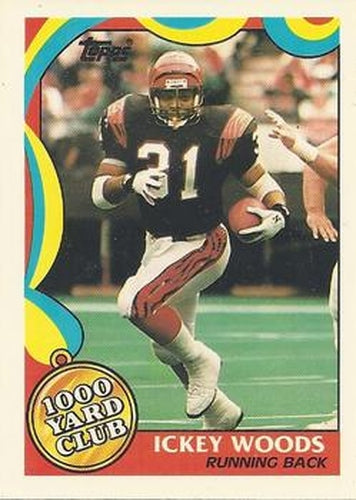 #19 Ickey Woods - Cincinnati Bengals - 1989 Topps Football - 1000 Yard Club
