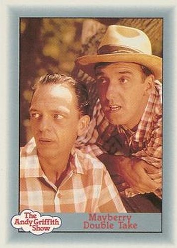 #19 Mayberry Double Take - 1990-91 Pacific The Andy Griffith Show