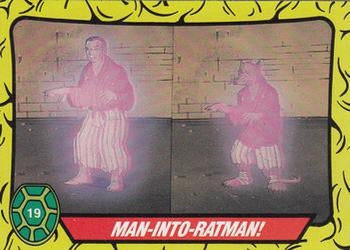 #19 Man-into-Ratman - 1989 O-Pee-Chee Teenage Mutant Ninja Turtles