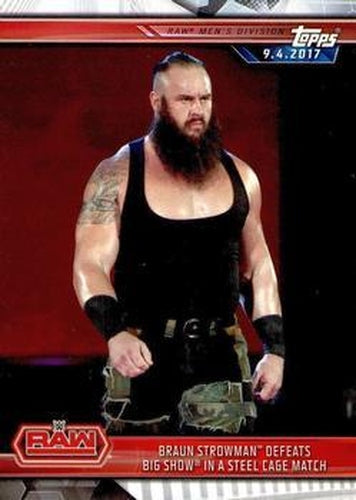 #1 Braun Strowman Defeats Big Show in a Steel Cage Match - 2019 Topps WWE Road to Wrestlemania Wrestling