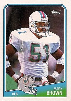 #201 Mark Brown - Miami Dolphins - 1988 Topps Football