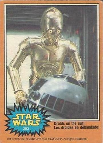 #203 Droids on the run! - 1977 O-Pee-Chee Star Wars