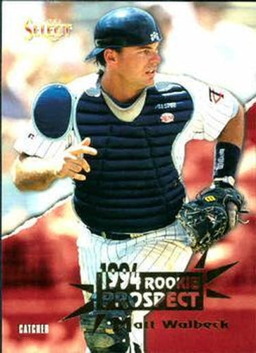#203 Matt Walbeck - Minnesota Twins - 1994 Select Baseball