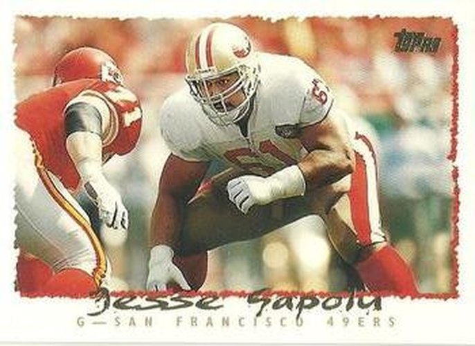 #205 Jesse Sapolu - San Francisco 49ers - 1995 Topps Football