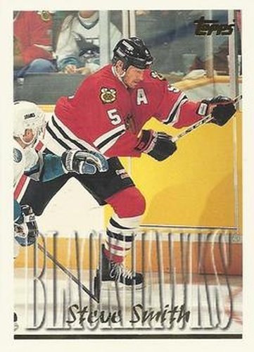 #205 Steve Smith - Chicago Blackhawks - 1995-96 Topps Hockey