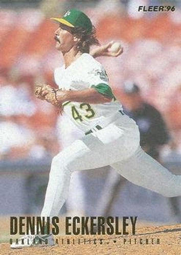 #206 Dennis Eckersley - Oakland Athletics - 1996 Fleer Baseball