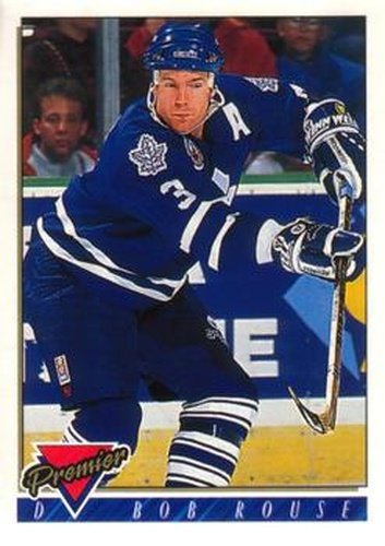 #207 Bob Rouse - Toronto Maple Leafs - 1993-94 O-Pee-Chee Premier Hockey