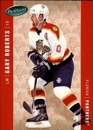 #207 Gary Roberts - Florida Panthers - 2005-06 Parkhurst Hockey