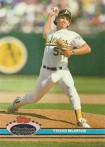 #207 Todd Burns - Oakland Athletics - 1991 Stadium Club Baseball